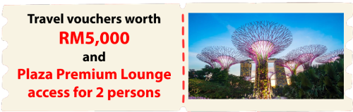 Third Prize-RM5,000 Travel Voucher with Plaza Premium Lounge access